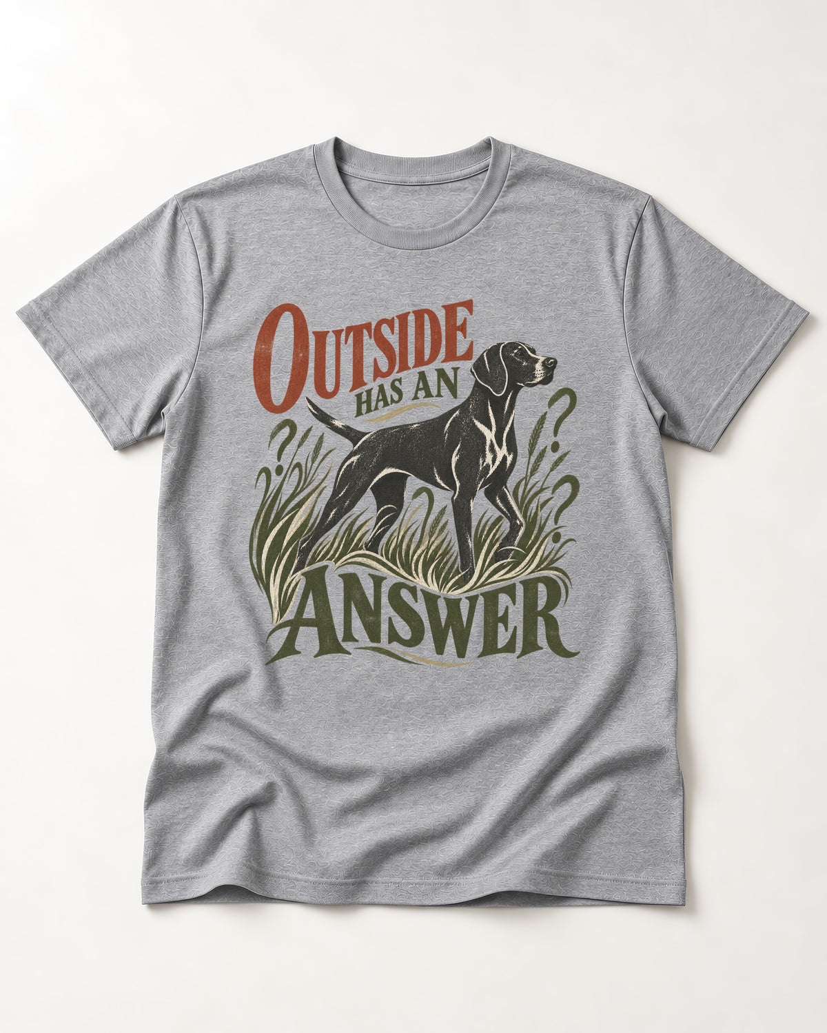 Outside Has an Answer German Shorthaired Pointer T-Shirt in Sport Grey, flat lay product photo