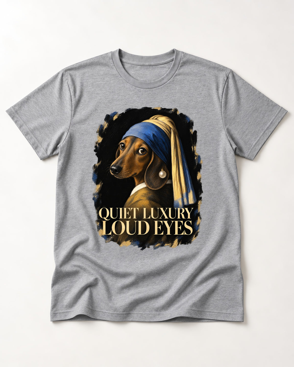 Dachshund Quiet Luxury Loud Eyes Pearl Portrait Graphic T-Shirt in Sport Grey, flat lay product photo