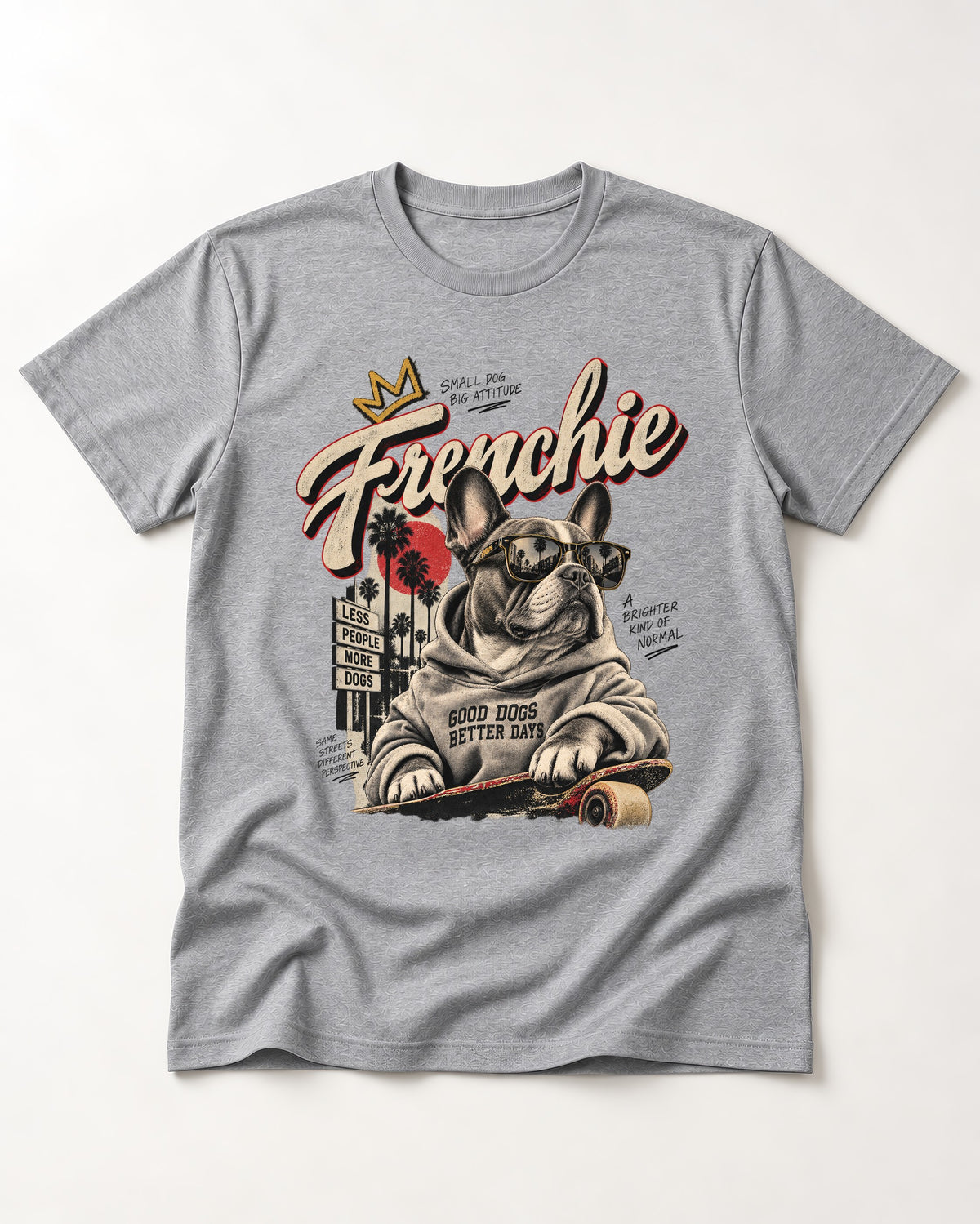 Frenchie Better Days T-Shirt in Sport Grey, flat lay product photo