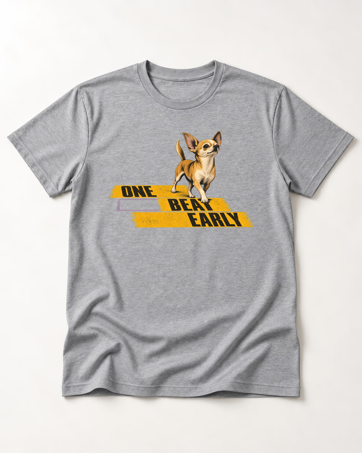 One Beat Early Chihuahua T-Shirt in Sport Grey, flat lay product photo