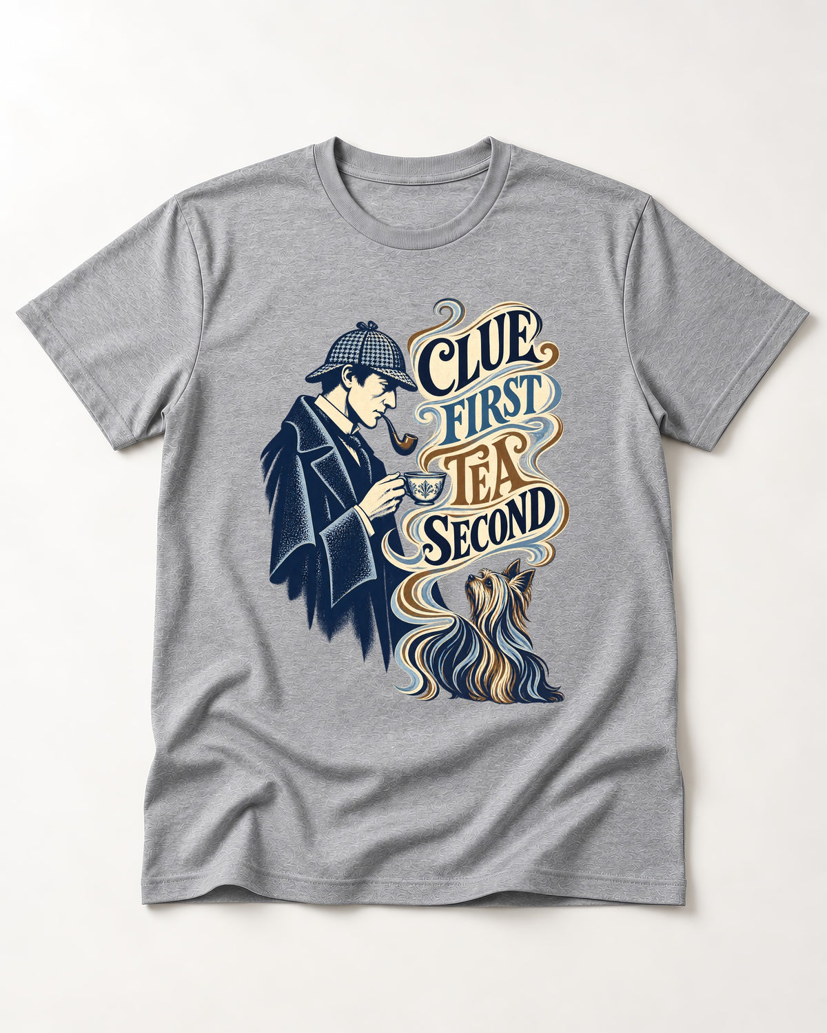 Yorkshire Terrier Clue First Tea Second Detective Graphic T-Shirt in Sport Grey, flat lay product photo
