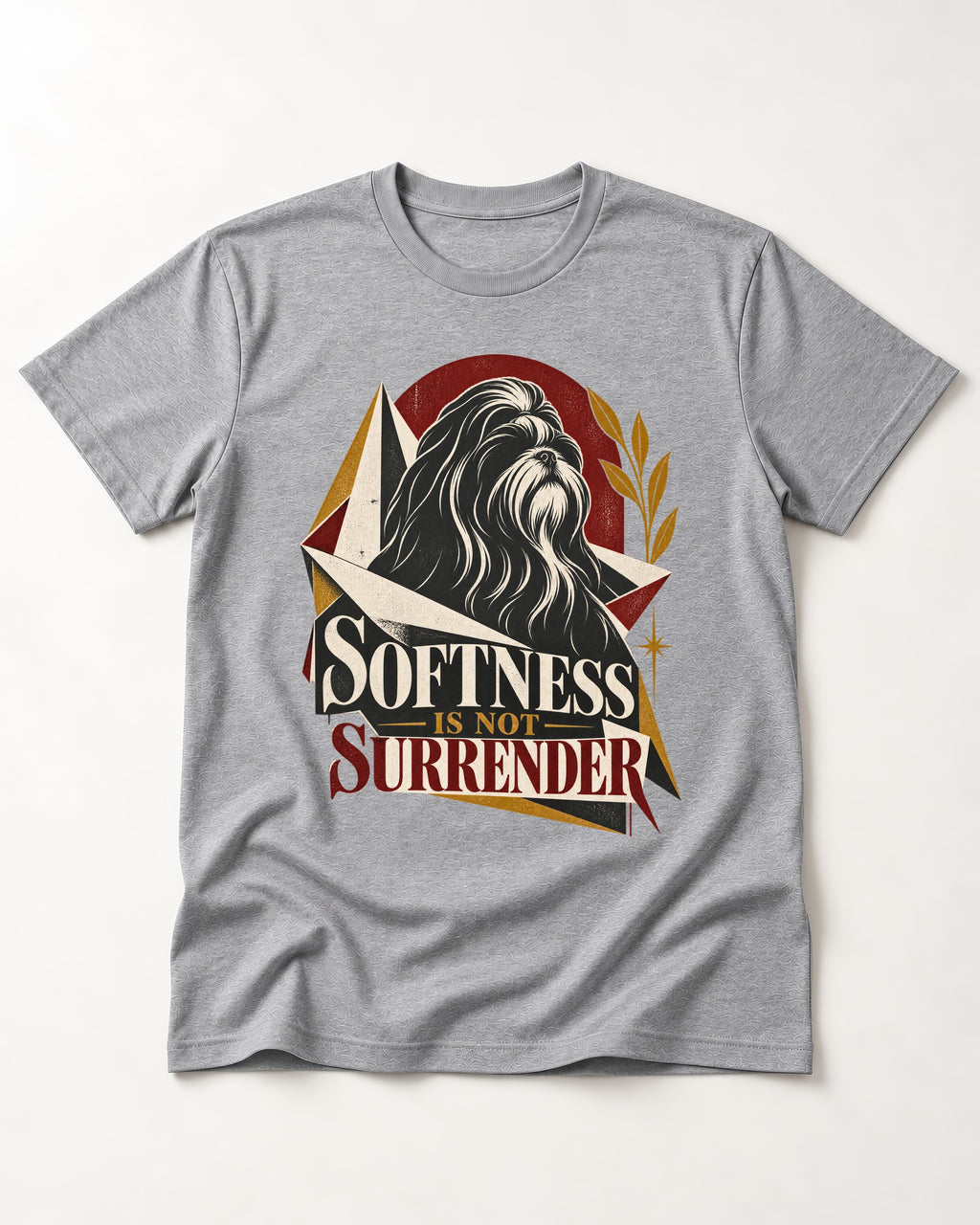 Shih Tzu Softness Is Not Surrender T-Shirt in Sport Grey, flat lay product photo