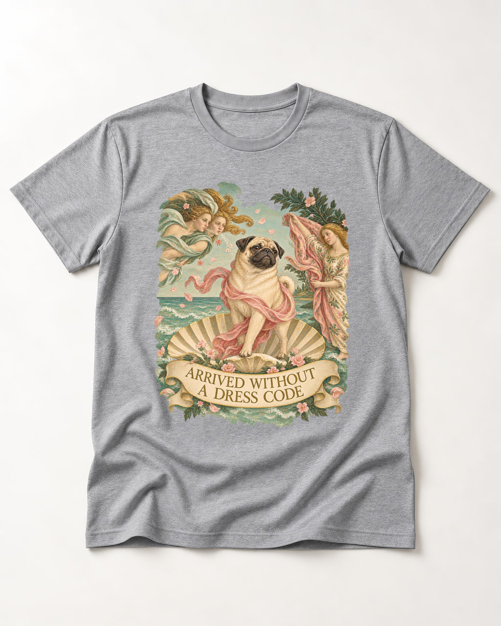 Pug Arrived Without a Dress Code Venus Parody Graphic T-Shirt in Sport Grey, flat lay product photo