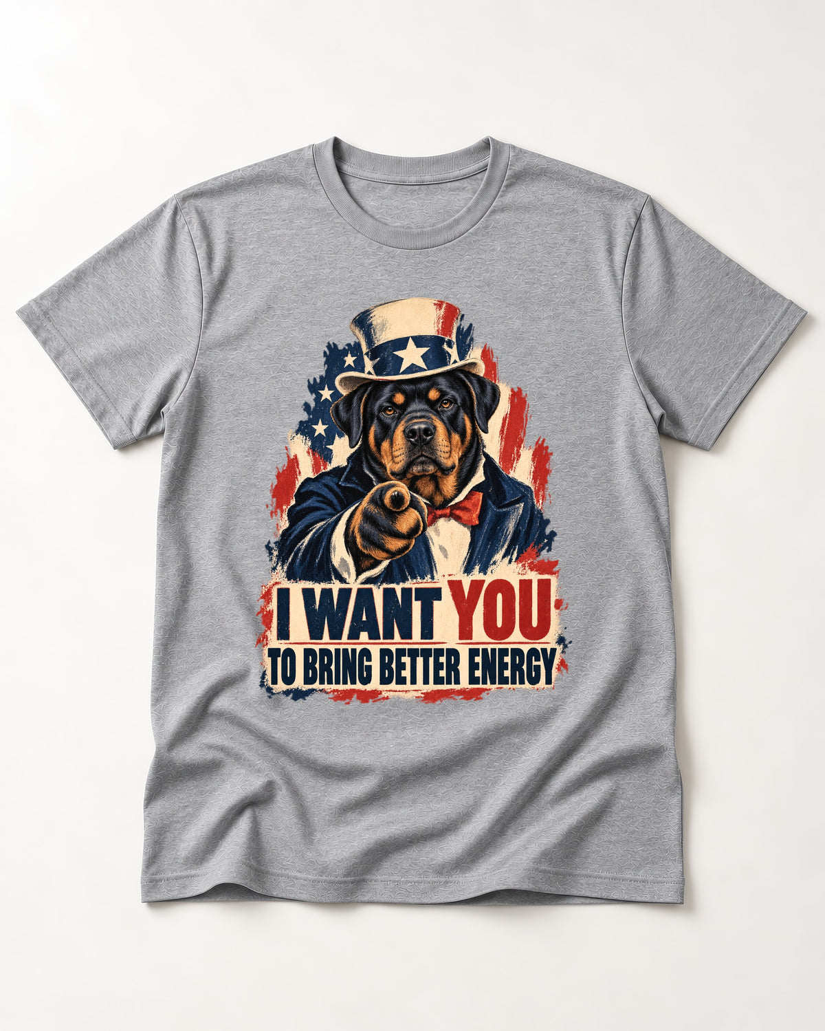 Rottweiler I Want You to Bring Better Energy Recruitment Poster Graphic T-Shirt in Sport Grey, flat lay product photo