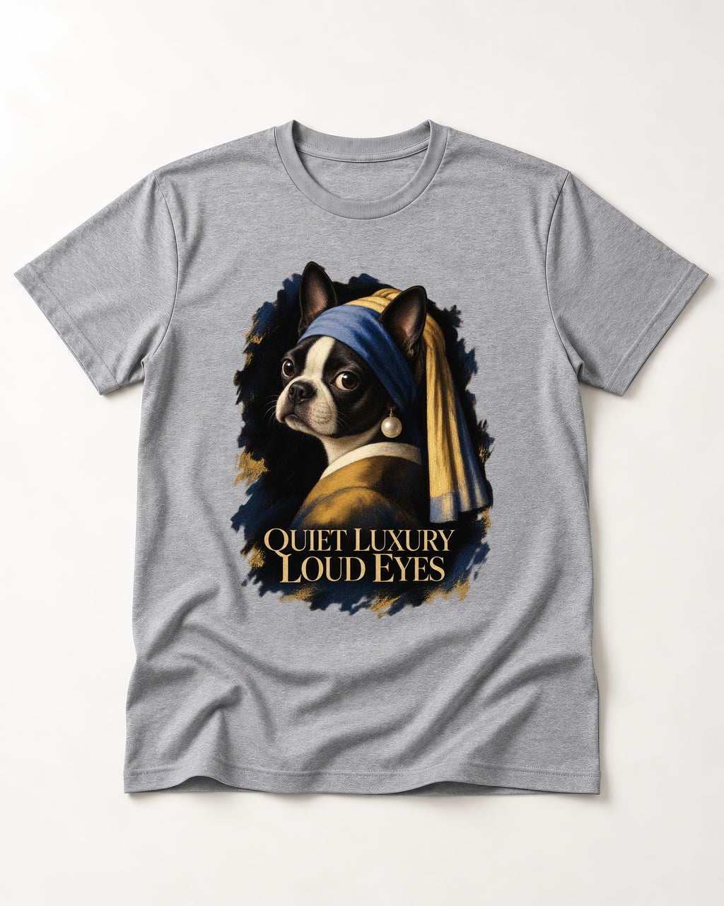 Quiet Luxury Loud Eyes Boston Terrier Pearl Portrait T-Shirt in Sport Grey, flat lay product photo
