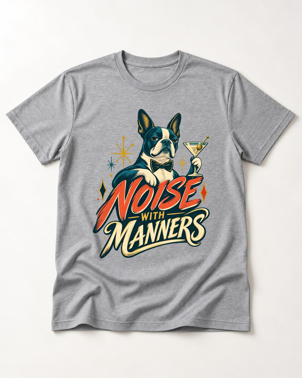 Boston Terrier Noise With Manners Cocktail Graphic T-Shirt in Sport Grey, flat lay product photo