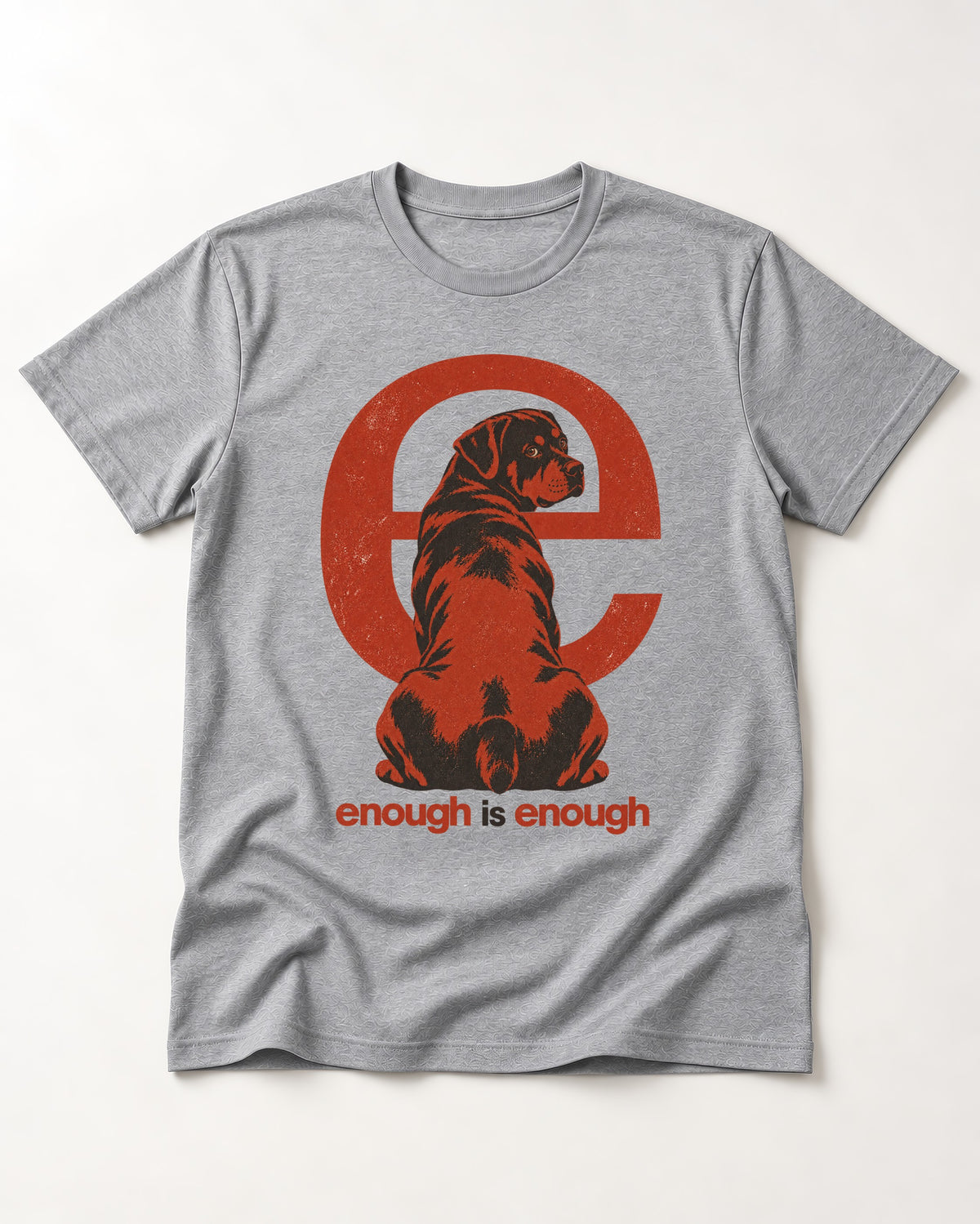 Rottweiler Enough Is Enough T-Shirt in Sport Grey, flat lay product photo