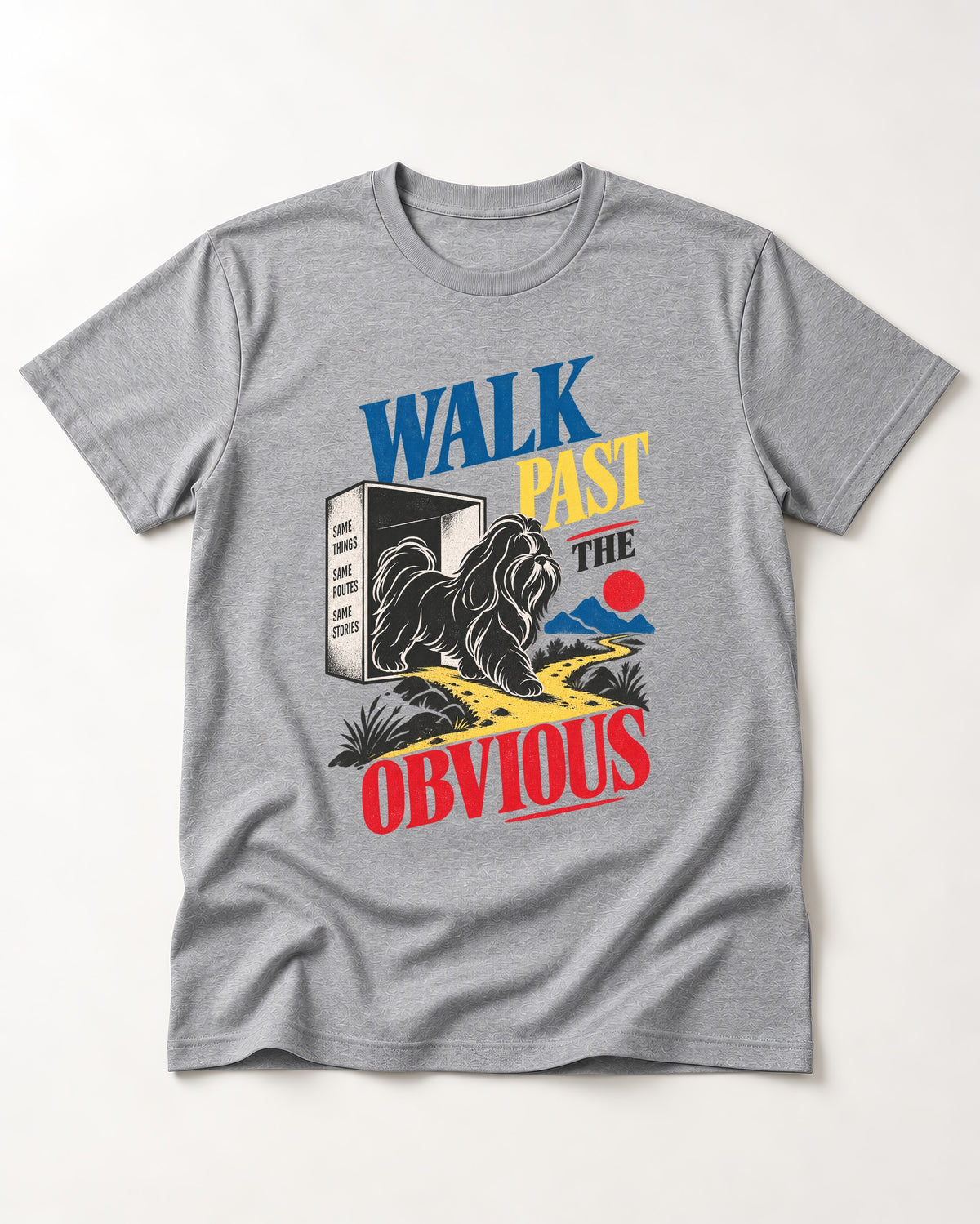 Shih Tzu Walk Past the Obvious T-Shirt in Sport Grey, flat lay product photo