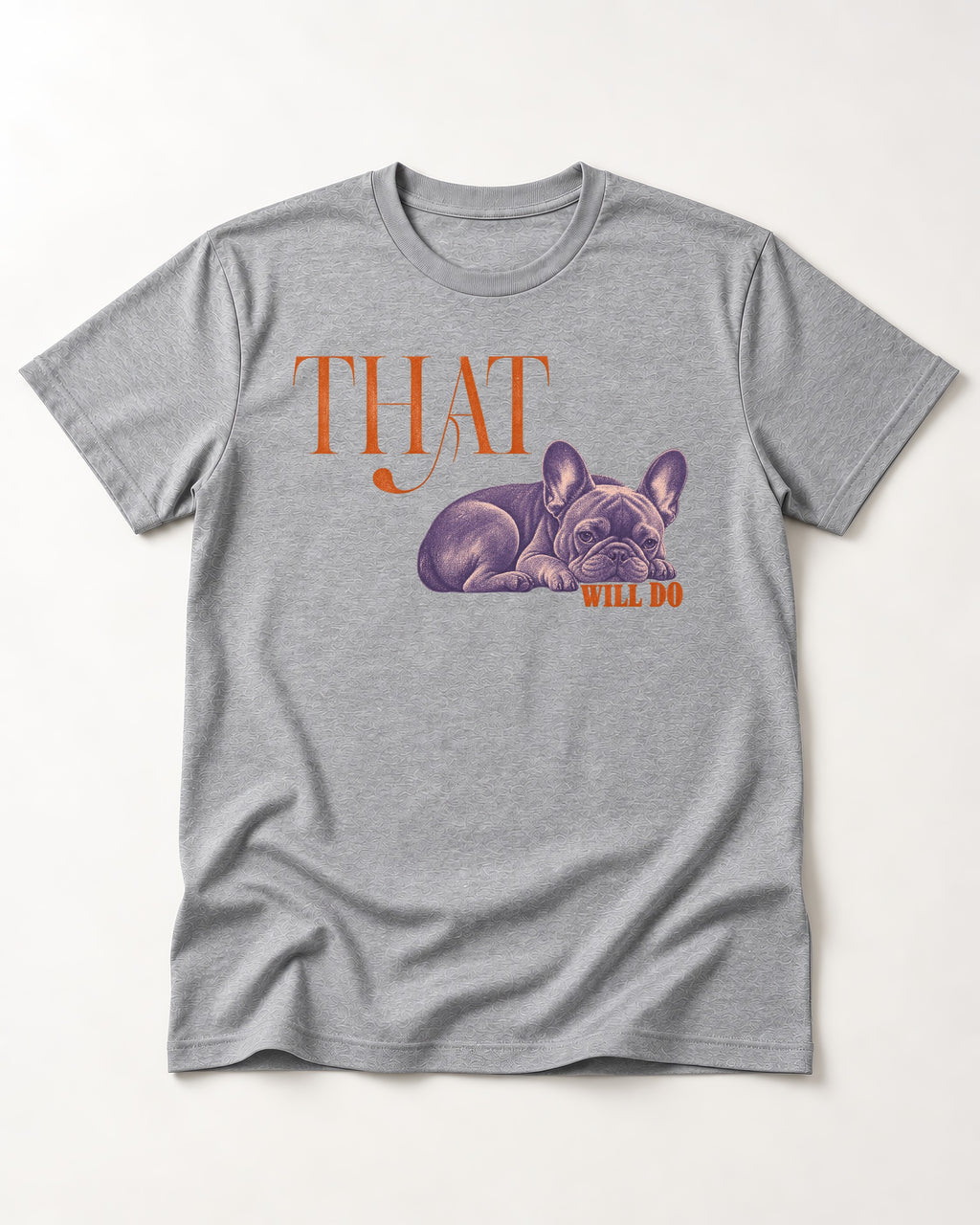 Frenchie That Will Do Resting Graphic T-Shirt in Sport Grey, flat lay product photo
