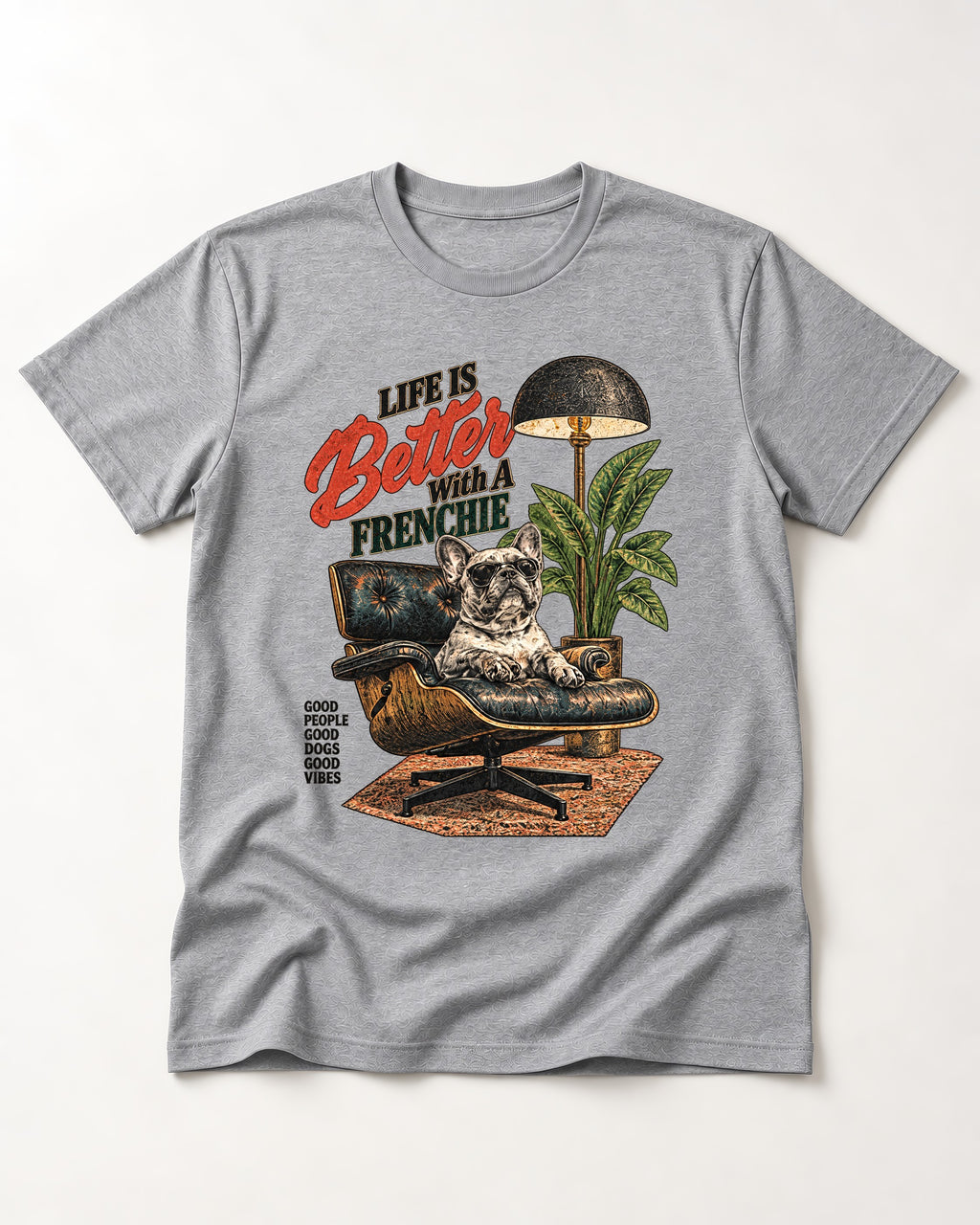 Better with a Frenchie T-Shirt in Sport Grey, flat lay product photo