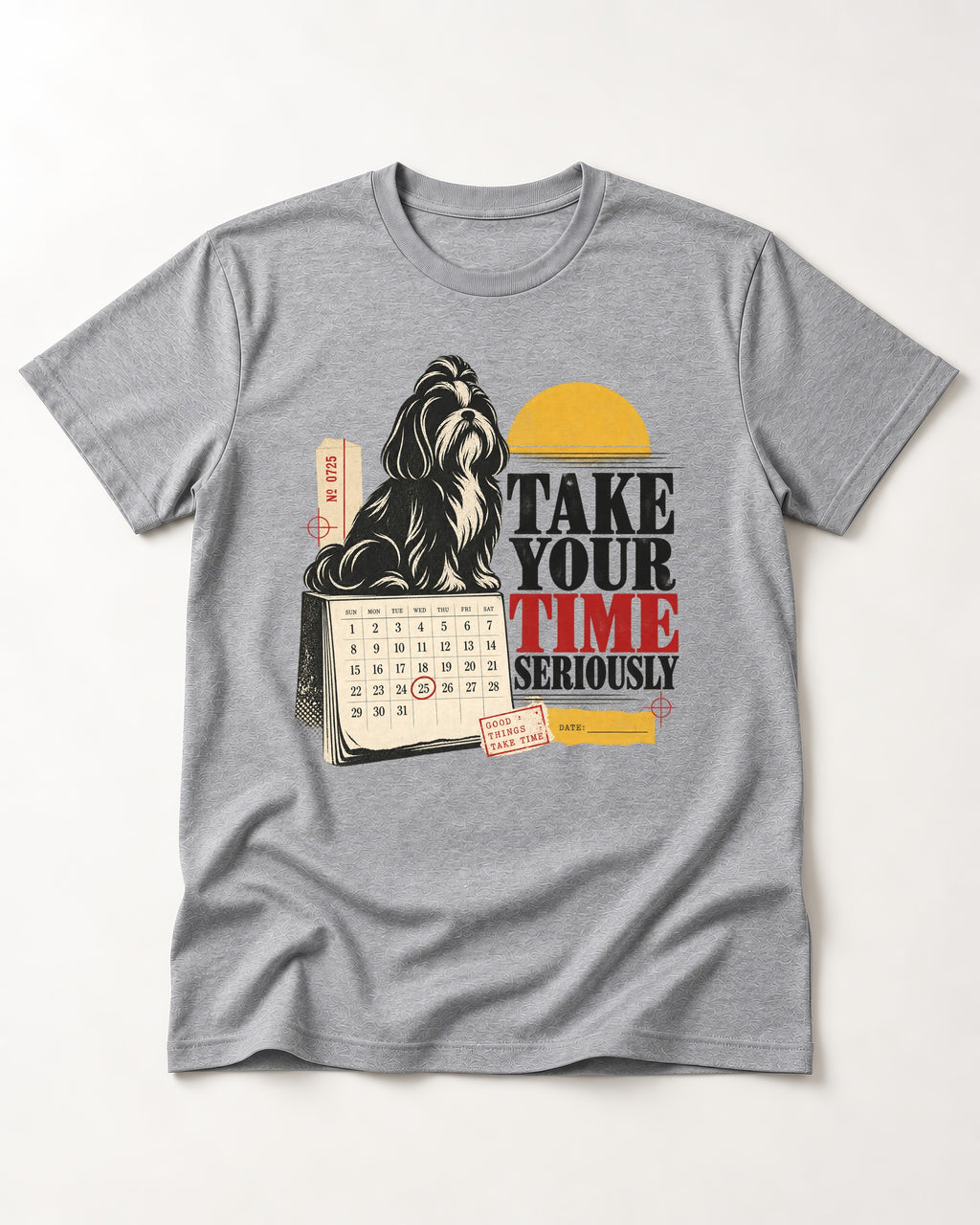 Take Your Time Seriously Shih Tzu T-Shirt in Sport Grey, flat lay product photo