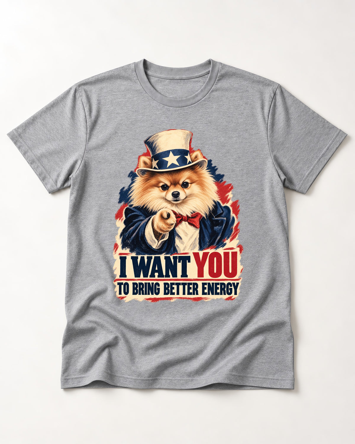 Pomeranian I Want You to Bring Better Energy Uncle Sam Graphic T-Shirt in Sport Grey, flat lay product photo