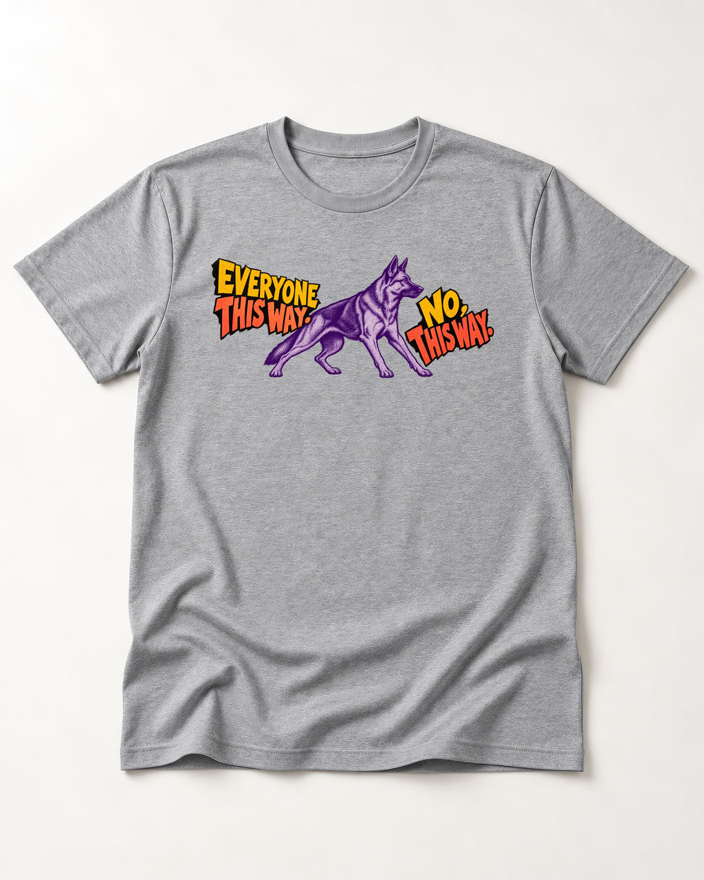 German Shepherd Dog Everyone This Way No This Way Direction Graphic T-Shirt in Sport Grey, flat lay product photo
