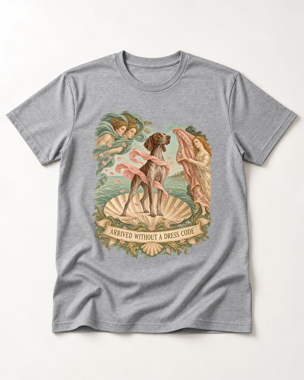 German Shorthaired Pointer Arrived Without A Dress Code Birth Of Venus Graphic T-Shirt in Sport Grey, flat lay product photo