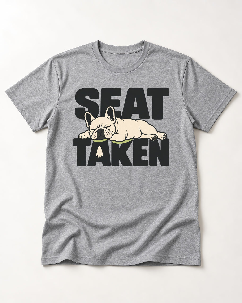 Seat Taken by Frenchie T-Shirt in Sport Grey, flat lay product photo