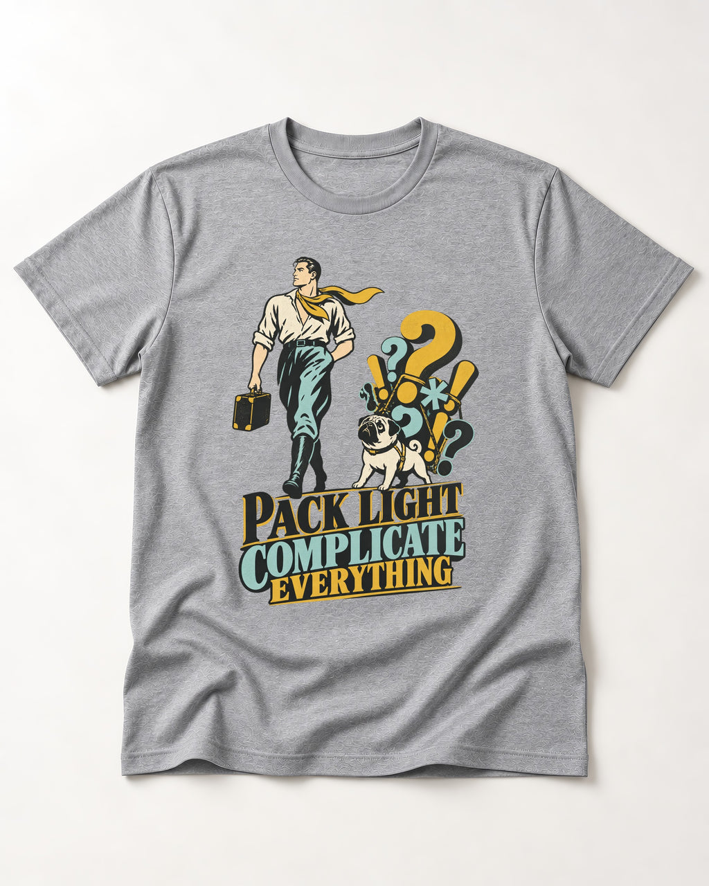 Pug Pack Light Complicate Everything T-Shirt in Sport Grey, flat lay product photo