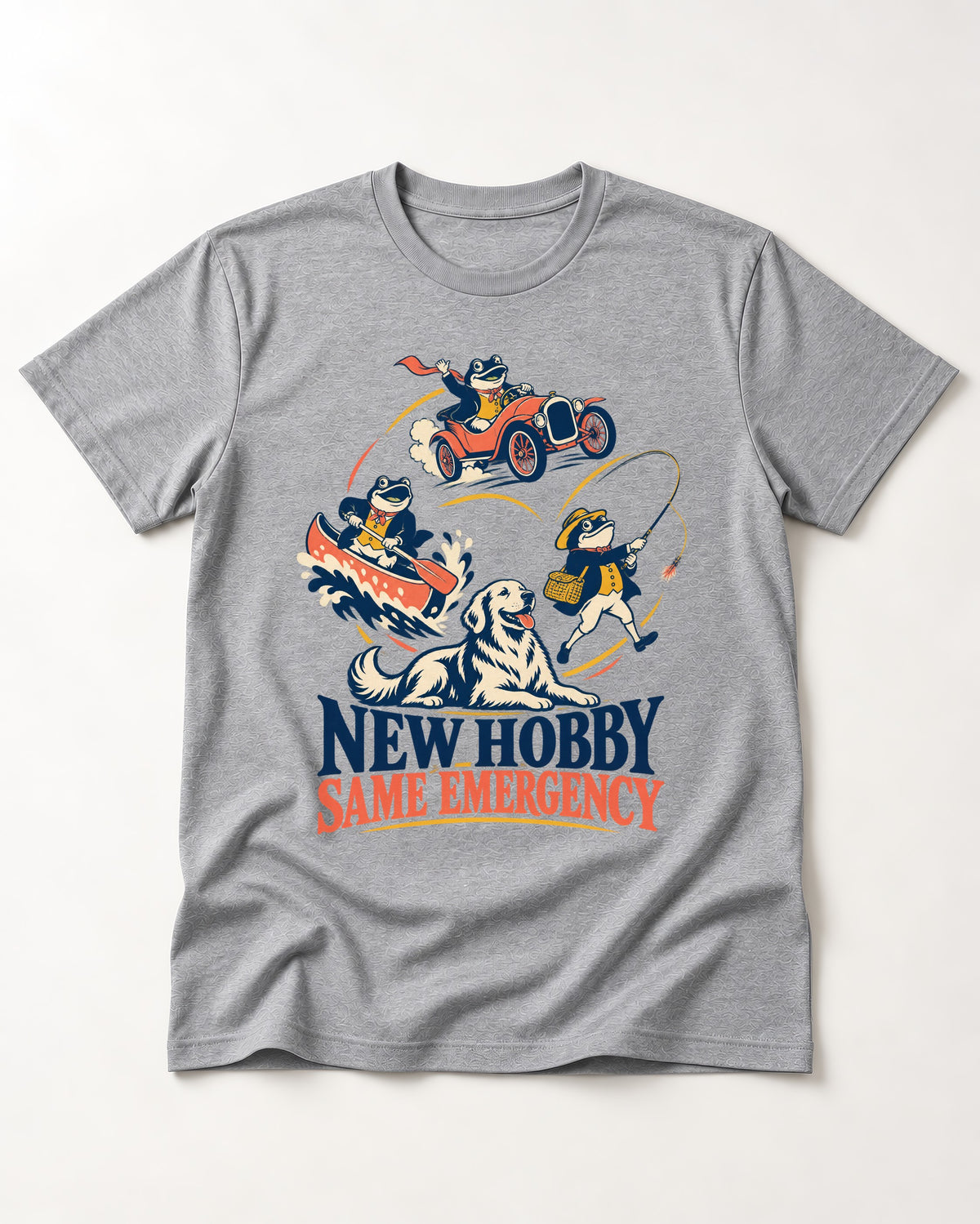 Golden Retriever New Hobby Same Emergency T-Shirt in Sport Grey, flat lay product photo