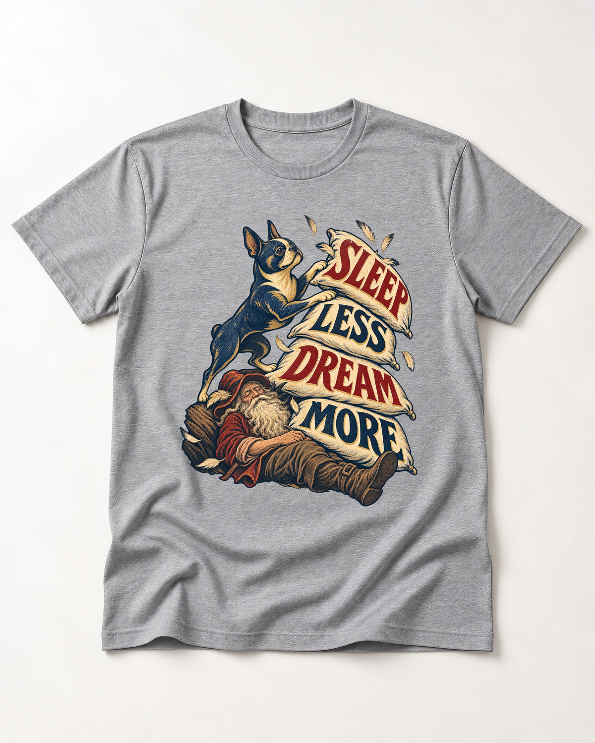 Boston Terrier Sleep Less Dream More T-Shirt in Sport Grey, flat lay product photo