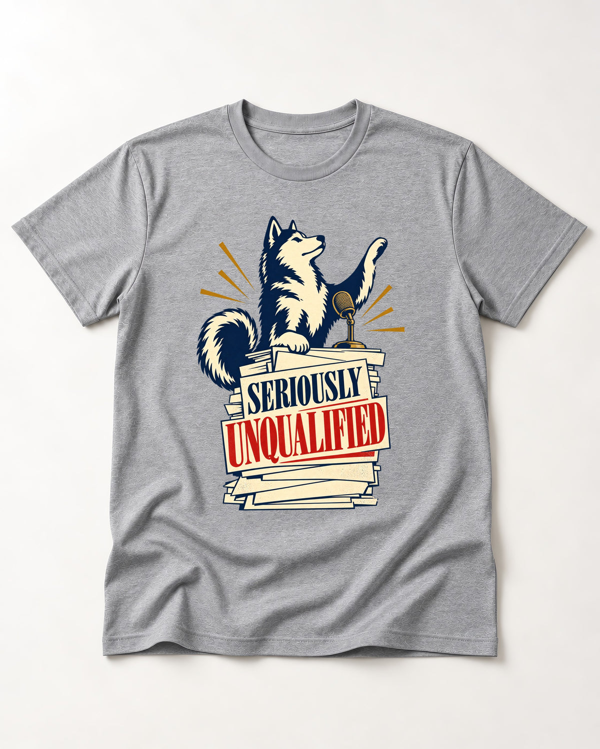 Seriously Unqualified Husky T-Shirt in Sport Grey, flat lay product photo