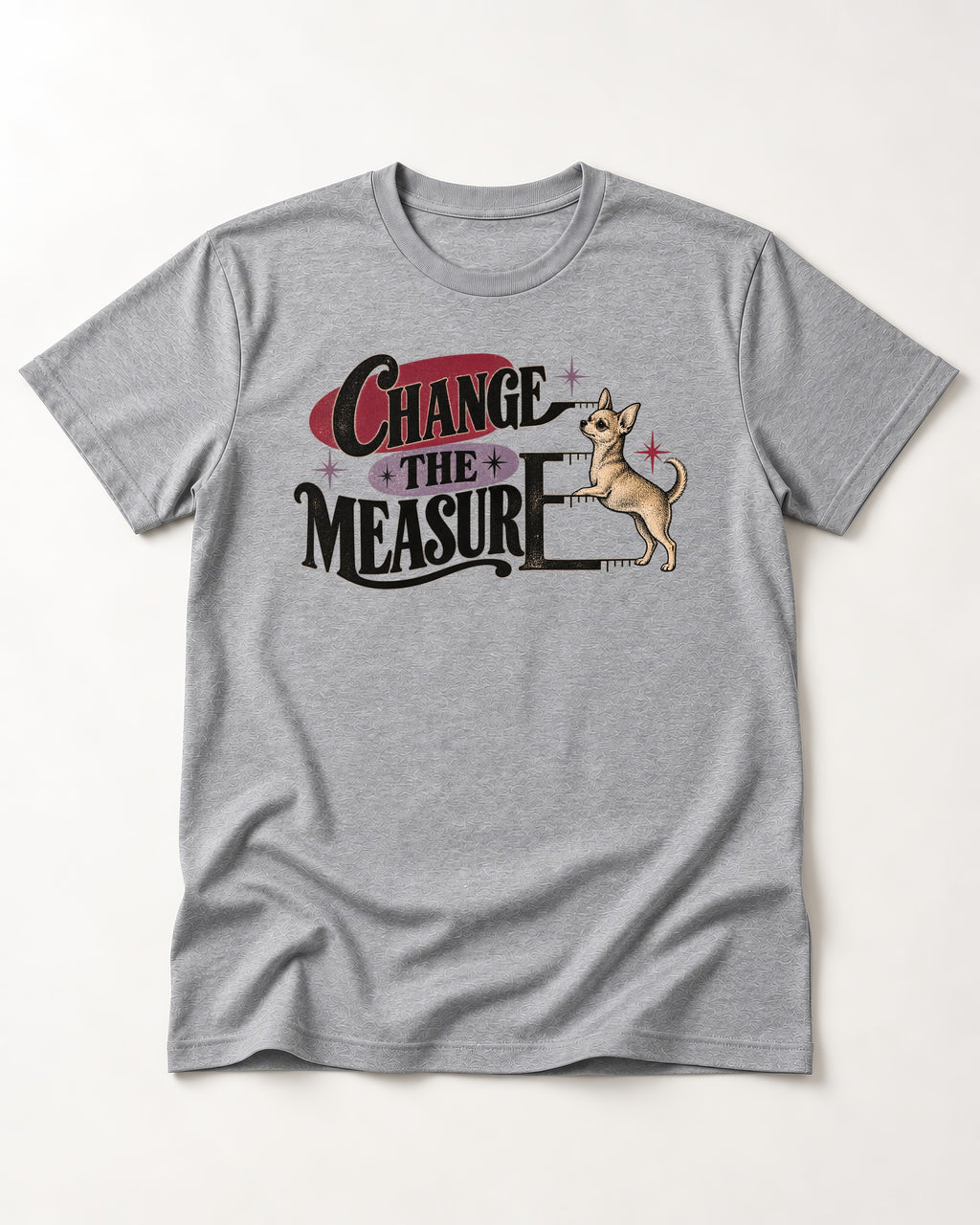 Change the Measure Chihuahua T-Shirt in Sport Grey, flat lay product photo