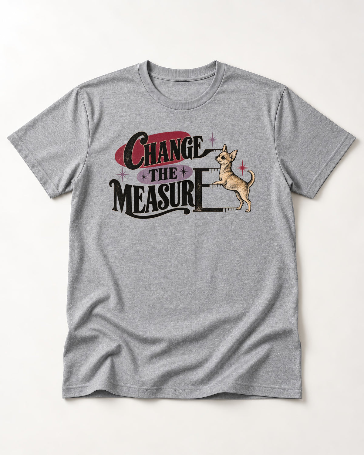 Change the Measure Chihuahua T-Shirt in Sport Grey, flat lay product photo