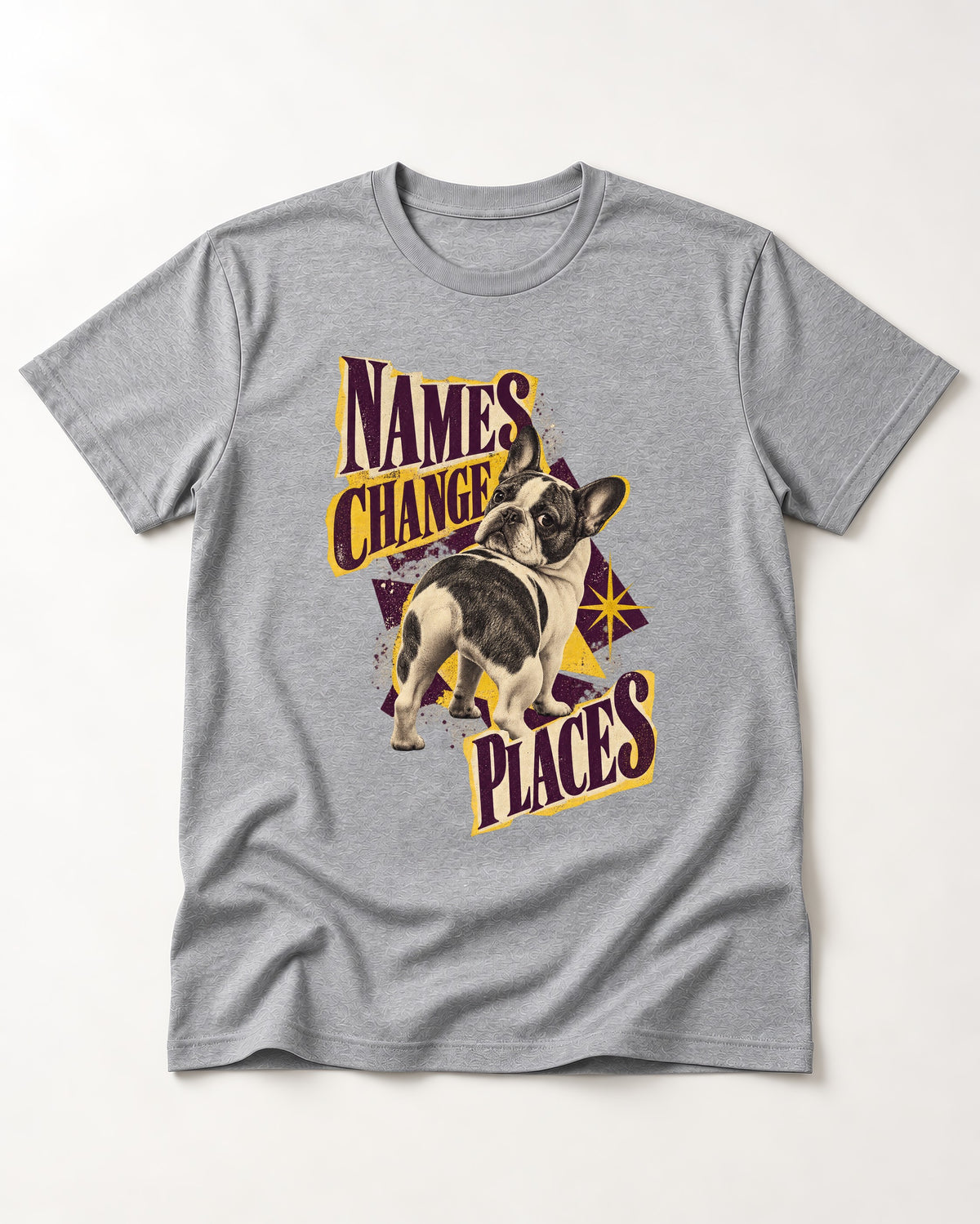 Frenchie Names Change Places Purple Poster Graphic T-Shirt in Sport Grey, flat lay product photo