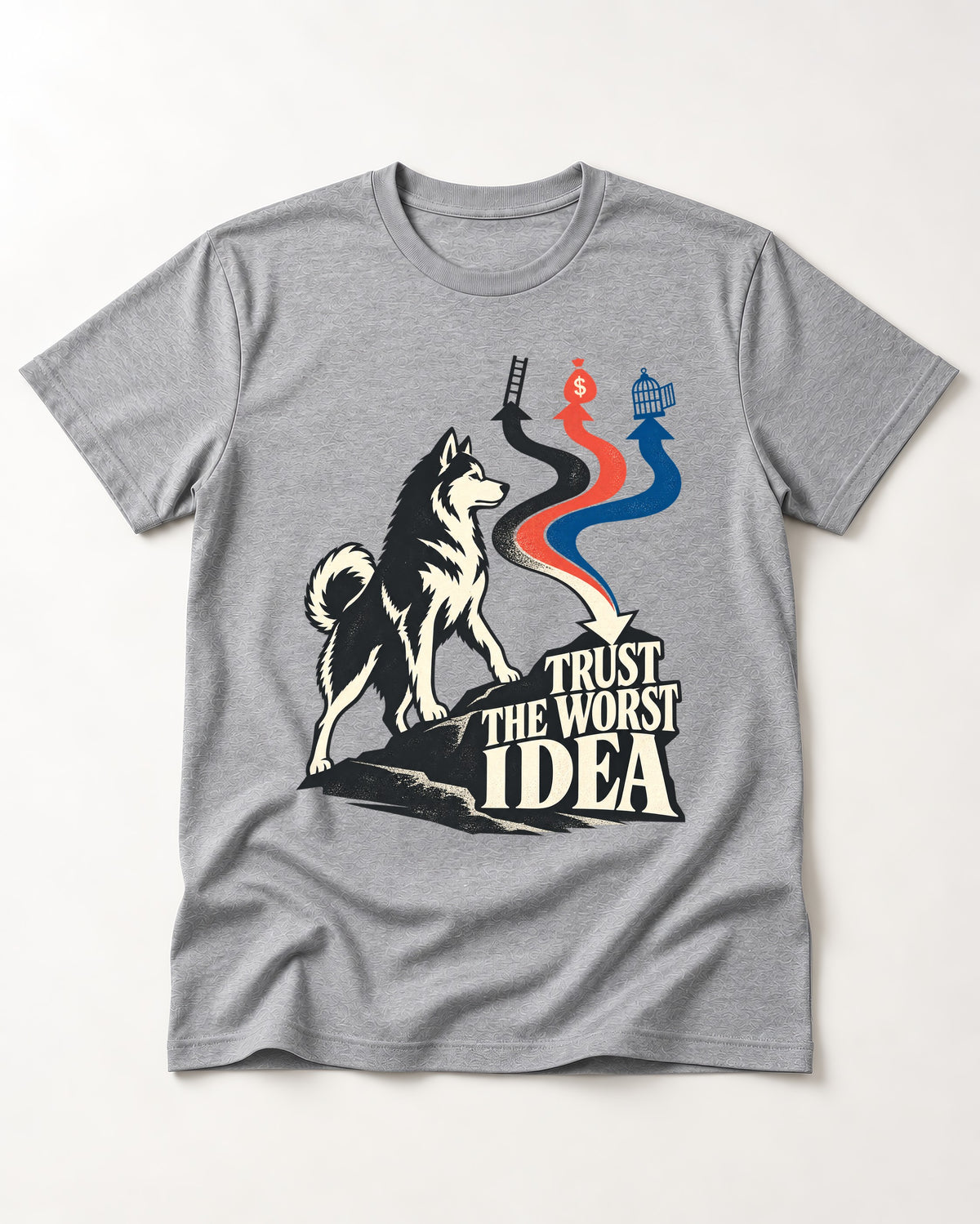 Trust the Worst Husky Idea T-Shirt in Sport Grey, flat lay product photo