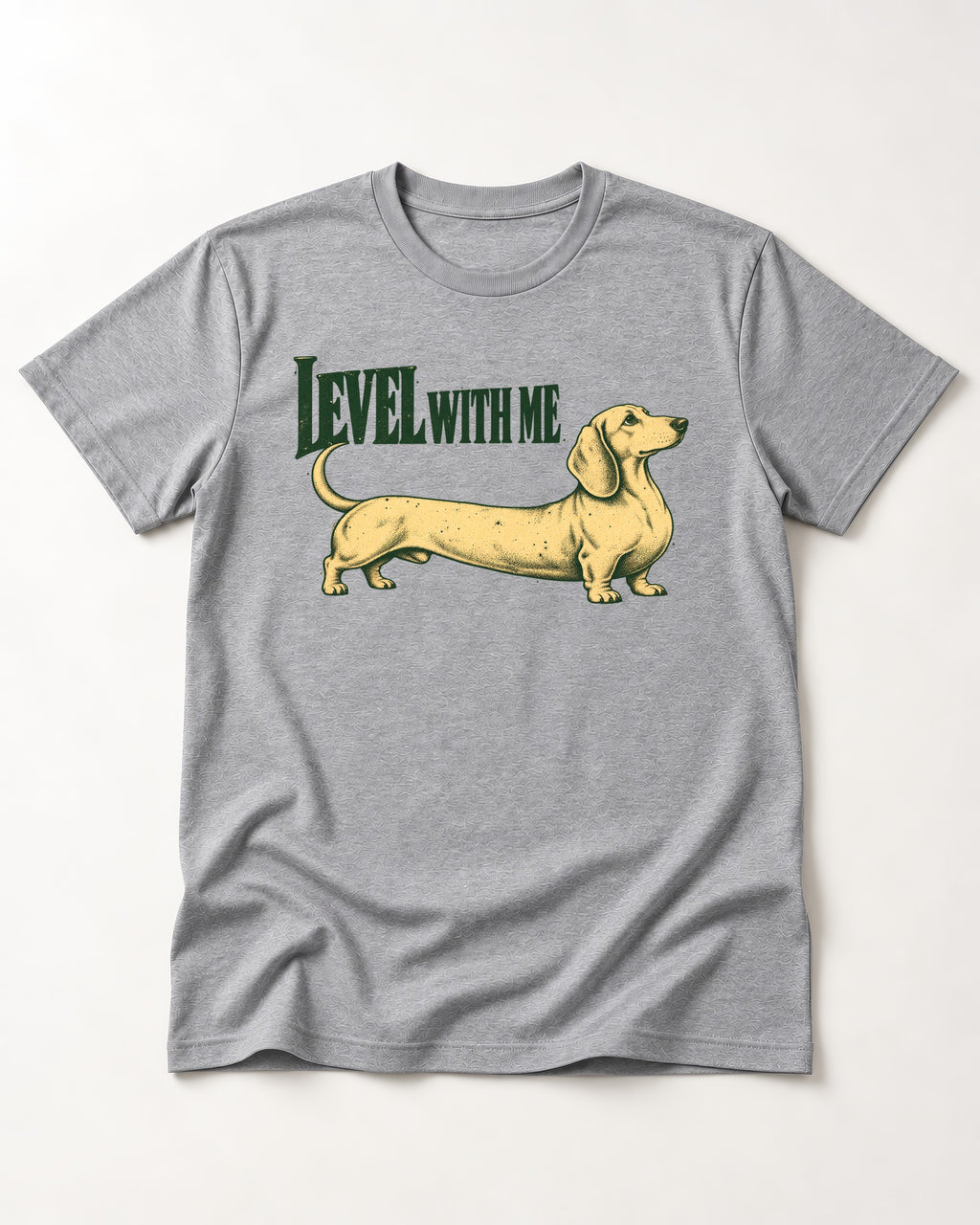 Dachshund Level with Me T-Shirt in Sport Grey, flat lay product photo