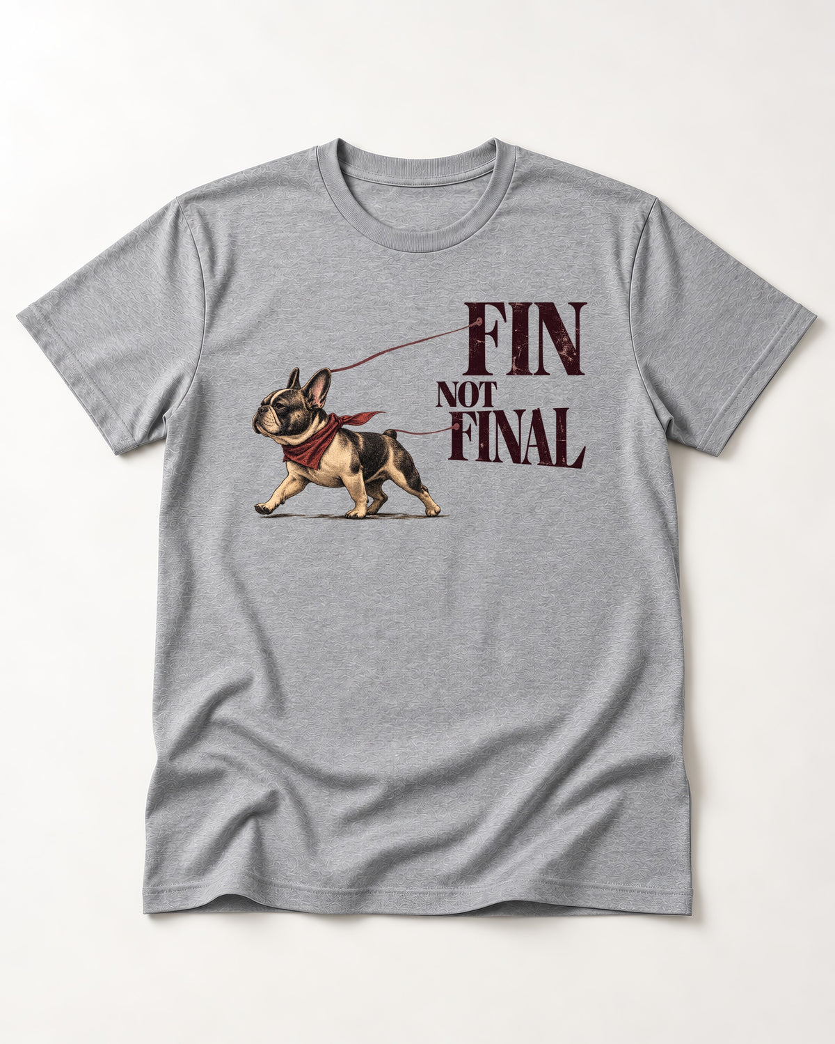 Frenchie Fin Not Final T-Shirt in Sport Grey, flat lay product photo