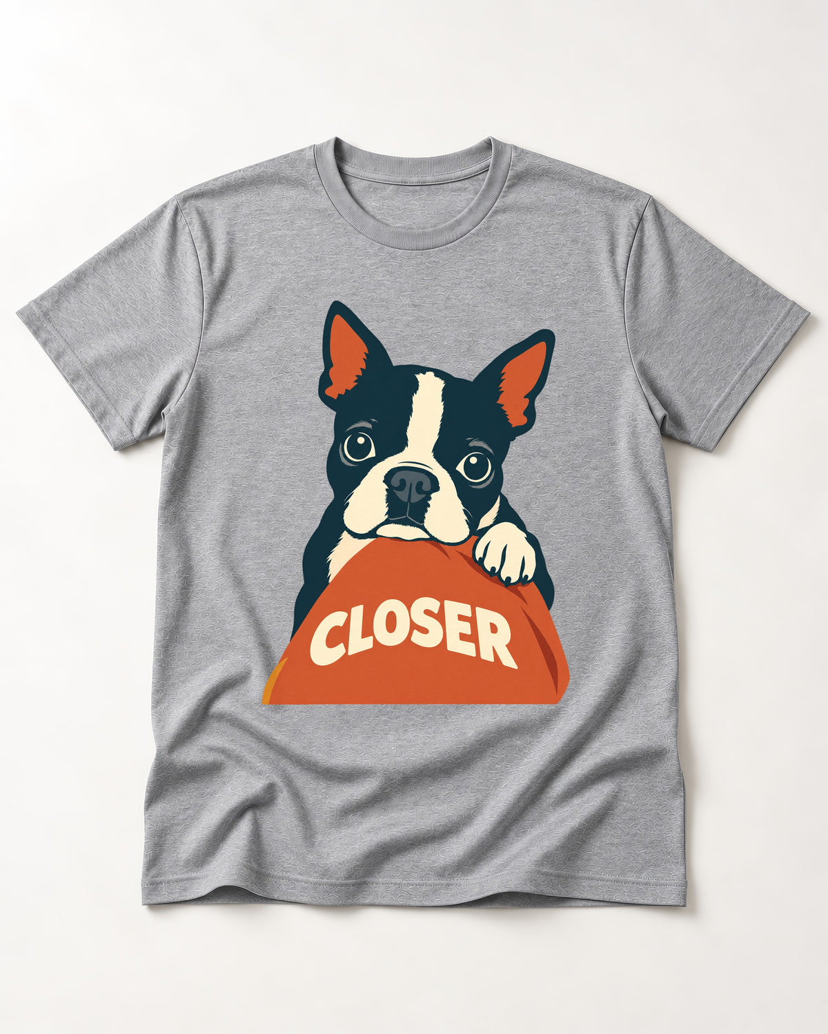 Come Closer Boston Terrier T-Shirt in Sport Grey, flat lay product photo
