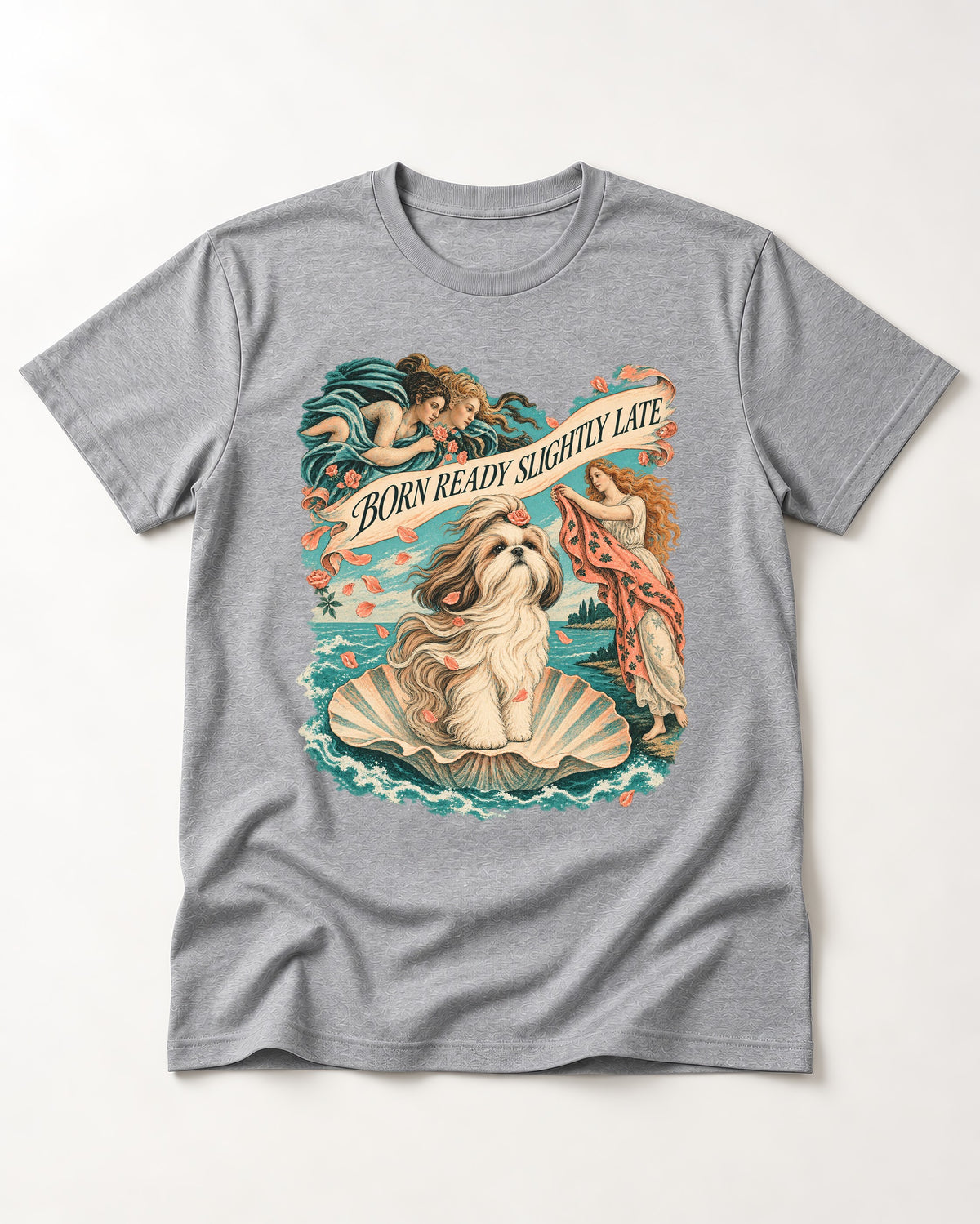 Shih Tzu Born Ready Slightly Late Venus Graphic T-Shirt in Sport Grey, flat lay product photo