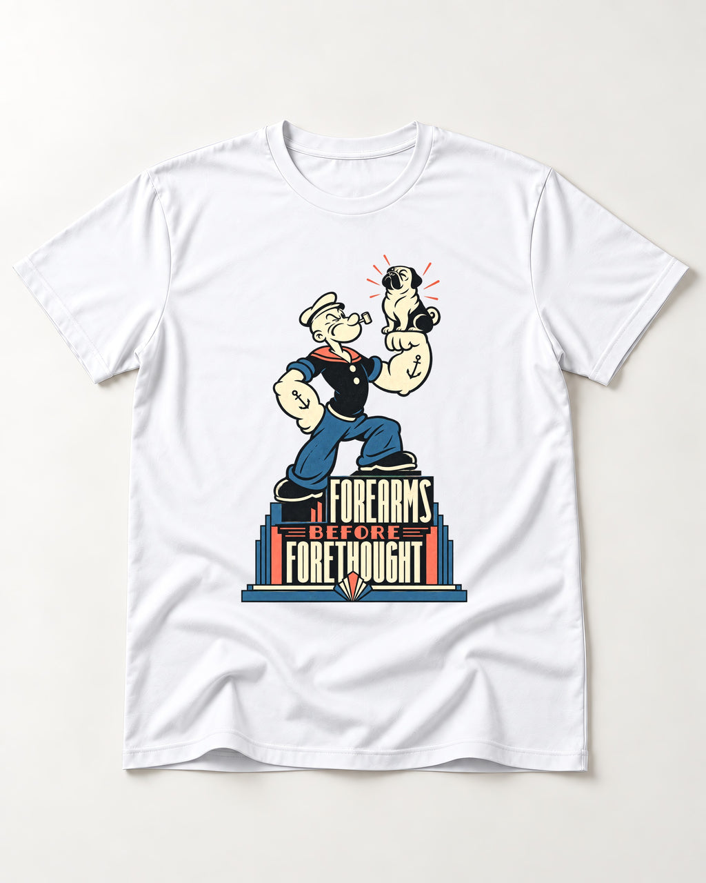 Pug Forearms Before Forethought T-Shirt in White, flat lay product photo