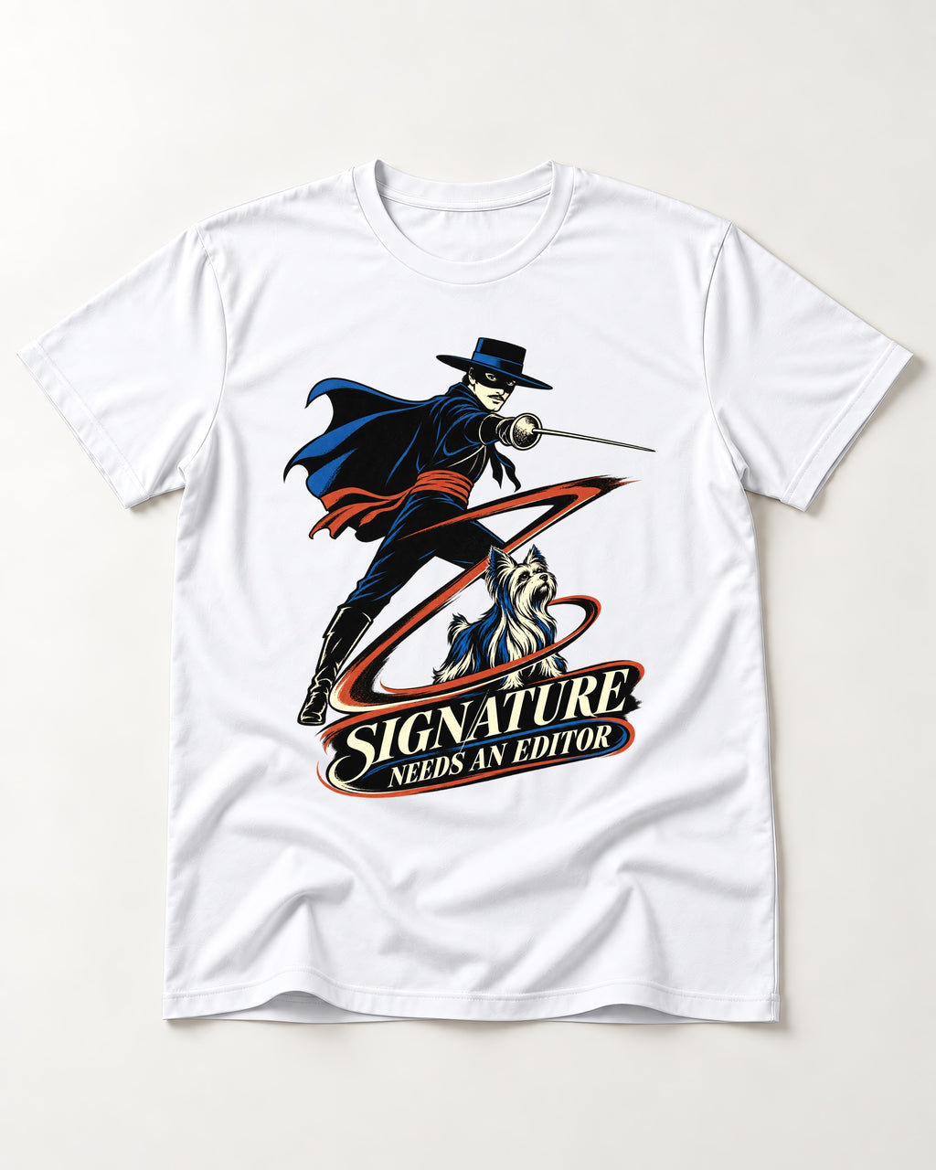 Yorkshire Terrier Signature Needs an Editor T-Shirt in White, flat lay product photo