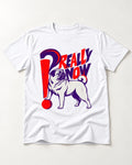 Really Now Pug T-Shirt in White, flat lay product photo