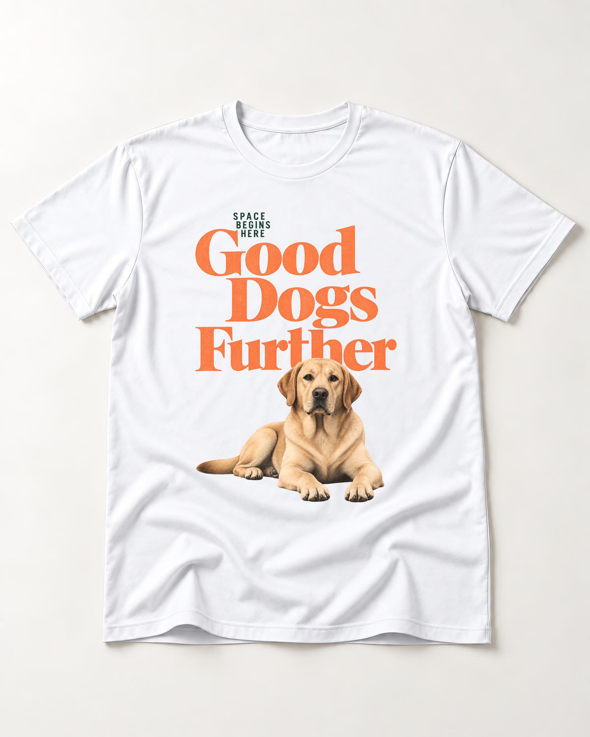 Good Labrador Retriever Goes Further T-Shirt in White, flat lay product photo