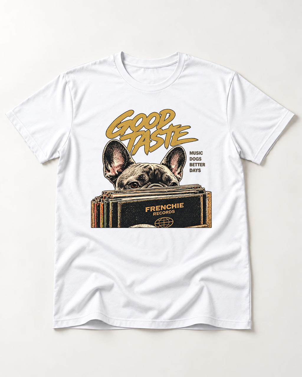 Frenchie's Good Taste T-Shirt in White, flat lay product photo