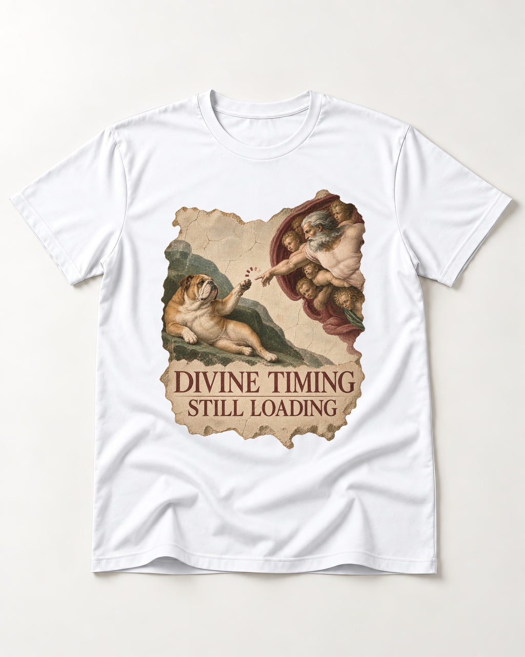 English Bulldog Divine Timing Still Loading T-Shirt in White, flat lay product photo