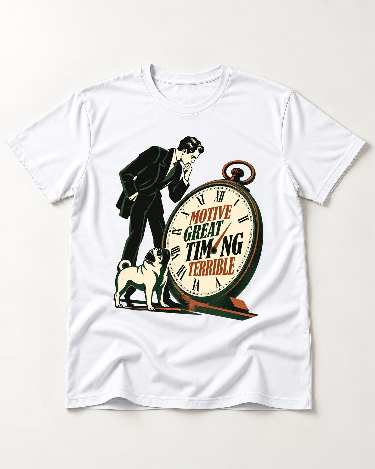 Pug Great Motive Terrible Timing T-Shirt in White, flat lay product photo