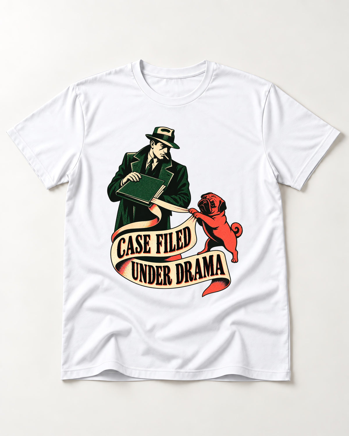 Pug Case Filed Under Drama T-Shirt in White, flat lay product photo