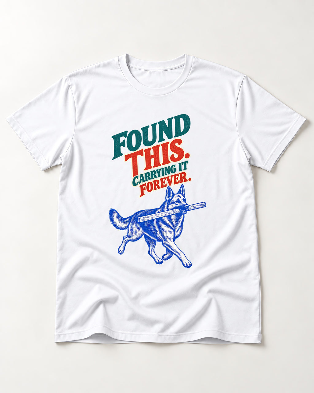 German Shepherd Dog Carrying It Forever T-Shirt in White, flat lay product photo