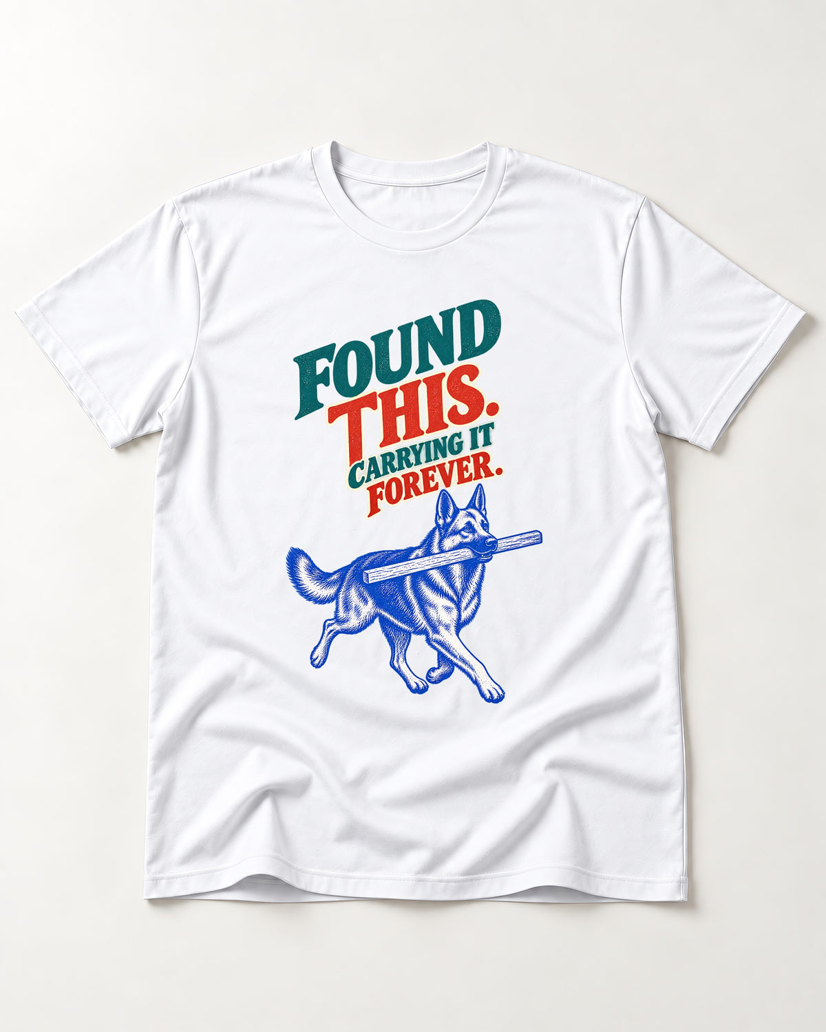 German Shepherd Dog Carrying It Forever T-Shirt in White, flat lay product photo