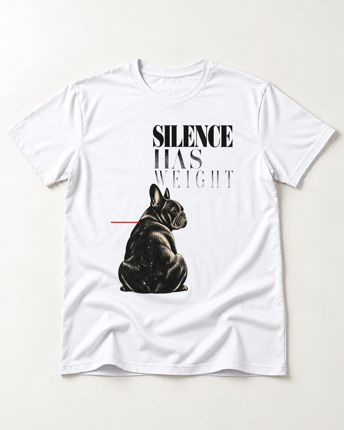 Silence Has Weight Frenchie T-Shirt in White, flat lay product photo