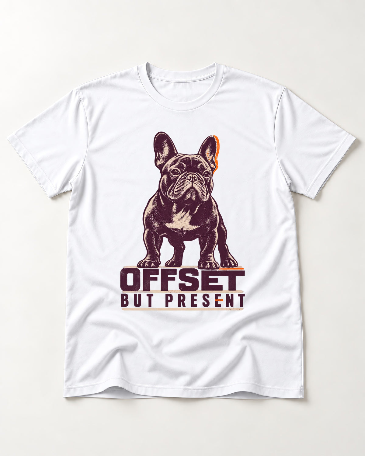 Offset but Present Frenchie T-Shirt in White, flat lay product photo