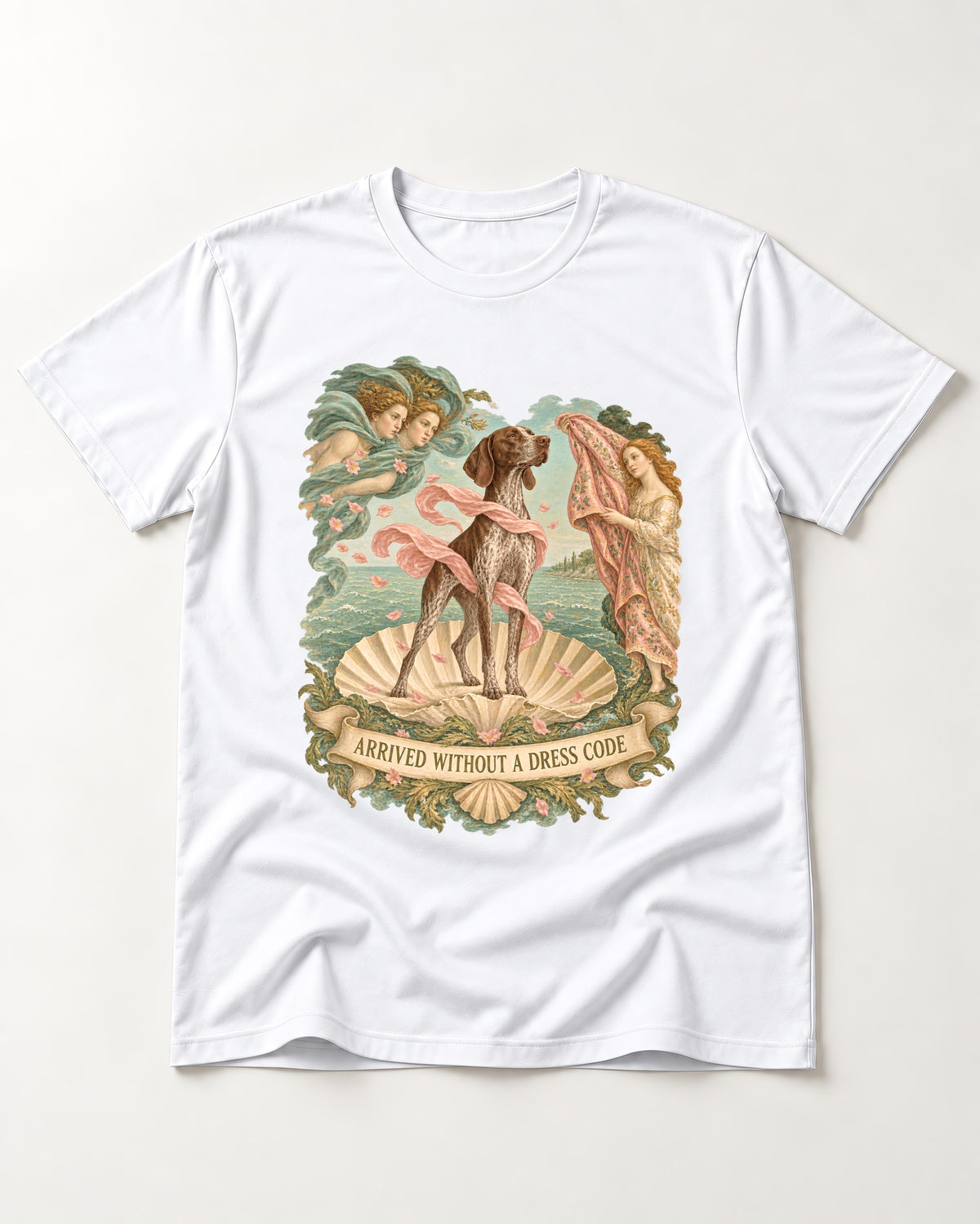 German Shorthaired Pointer Arrived Without A Dress Code Birth Of Venus Graphic T-Shirt in White, flat lay product photo