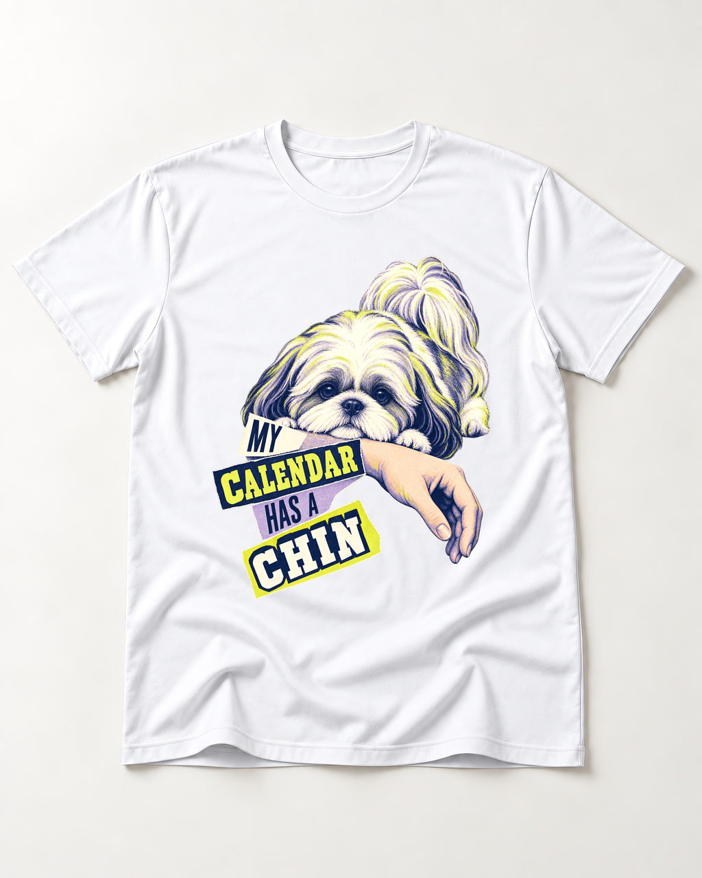 Shih Tzu My Calendar Has a Chin Arm Rest Graphic T-Shirt in White, flat lay product photo