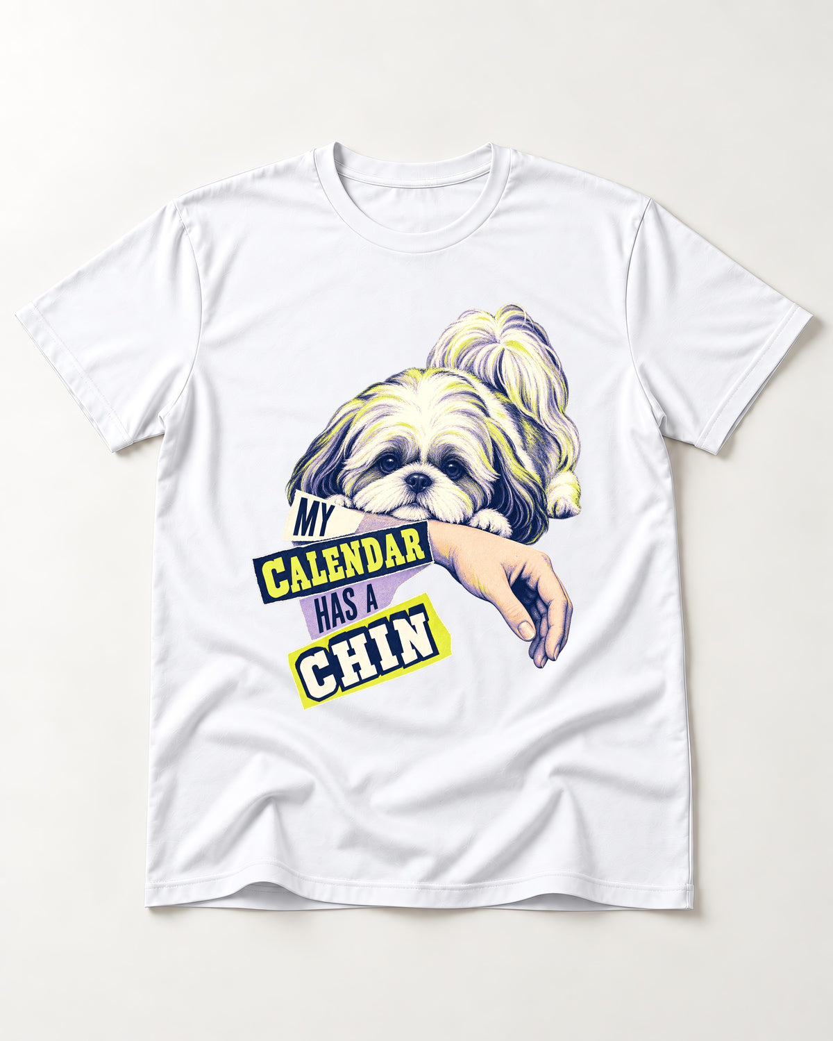 Shih Tzu My Calendar Has a Chin Arm Rest Graphic T-Shirt in White, flat lay product photo