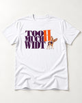 Too Much Width Chihuahua T-Shirt in White, flat lay product photo