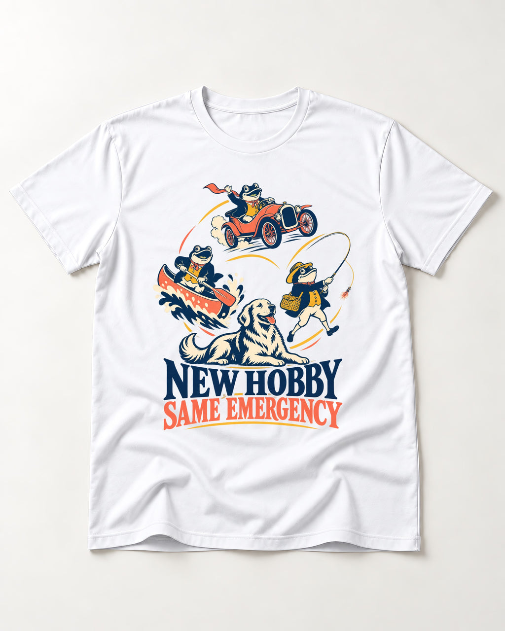 Golden Retriever New Hobby Same Emergency T-Shirt in White, flat lay product photo