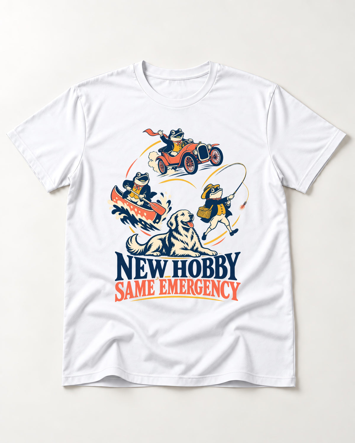 Golden Retriever New Hobby Same Emergency T-Shirt in White, flat lay product photo
