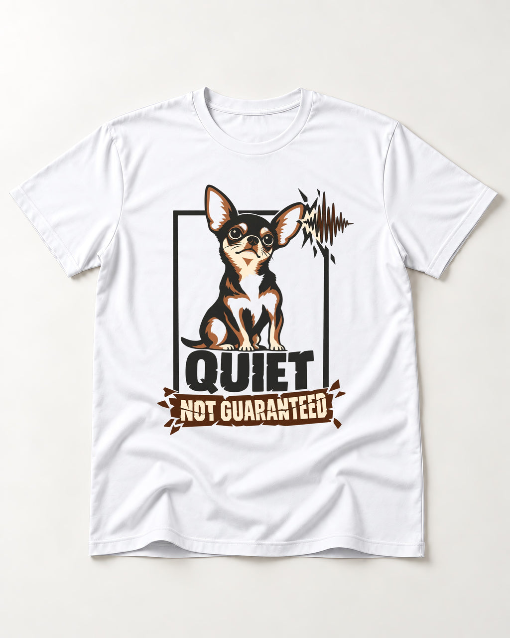 Chihuahua Quiet Not Guaranteed Framed Portrait Graphic T-Shirt in White, flat lay product photo